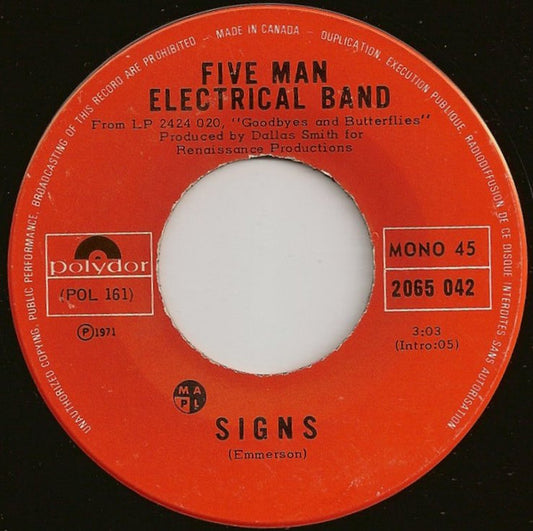 Five Man Electrical Band : Signs / Hello Melinda Goodbye (7", Mono, MAP)