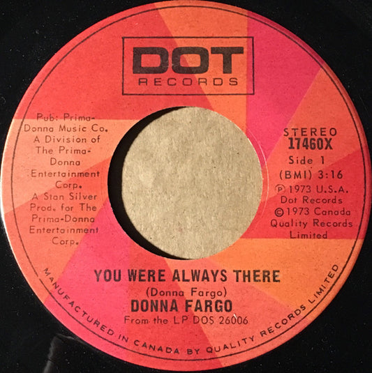 Donna Fargo : You Were Always There / He Can Have All He Wants (7", Single)