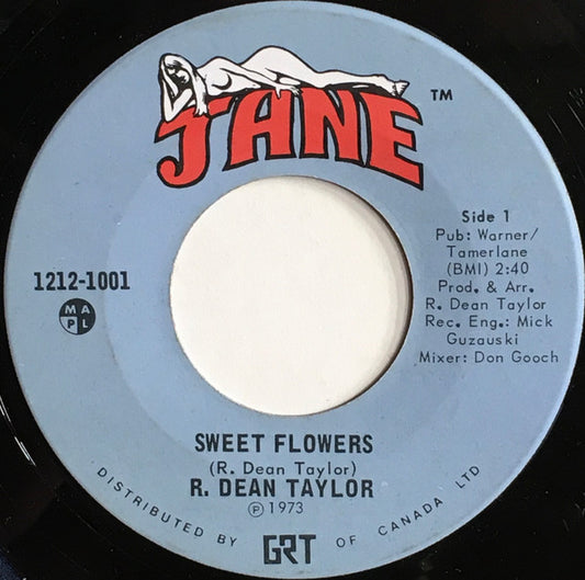 R. Dean Taylor : Sweet Flowers (7")