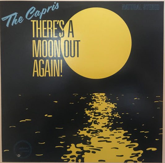 The Capris : There's A Moon Out Again! (LP, Album)