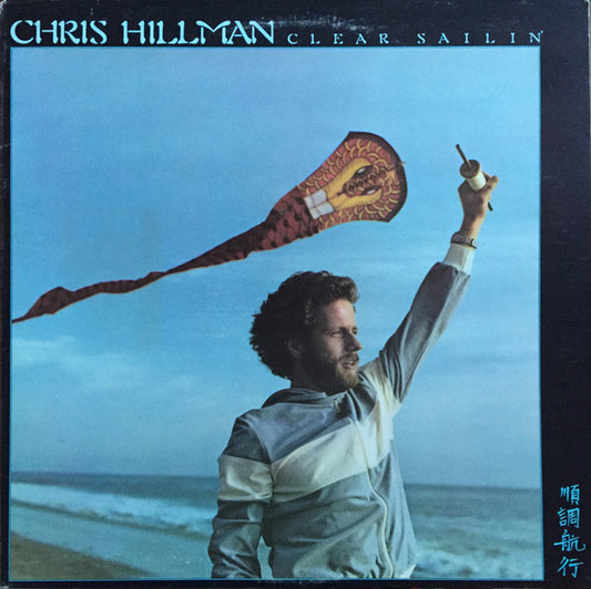 Chris Hillman : Clear Sailin' (LP, Album)