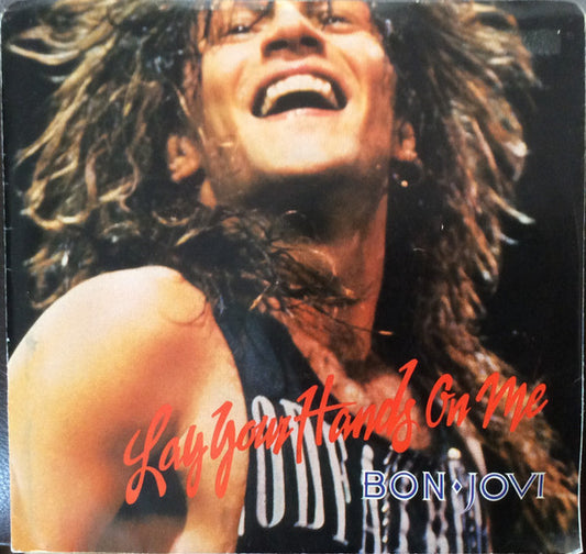 Bon Jovi : Lay Your Hands On Me (7", Single)