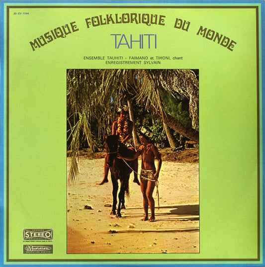 Ensemble Tauhiti* : Tahiti (LP, RE)