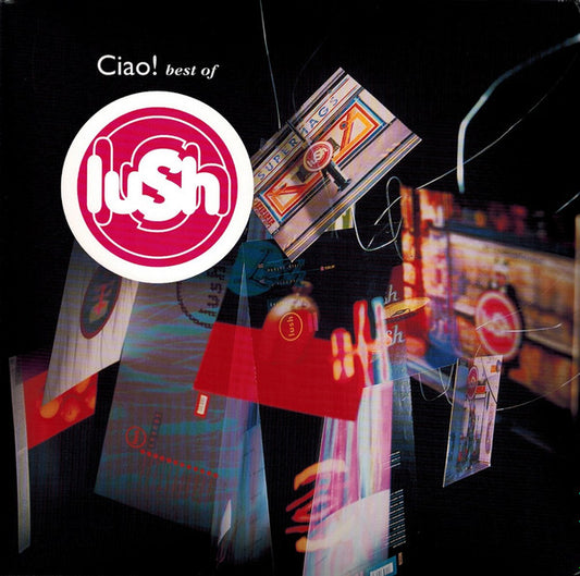 Lush : Ciao! Best Of Lush (2xLP, RSD, Comp, Ltd, RE, Red)