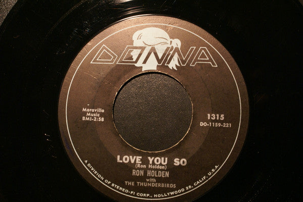 Ron Holden With The Thunderbirds (3) : Love You So / My Babe (7", Single)