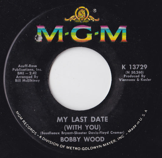 Bobby Wood : My Last Date (With You) (7")