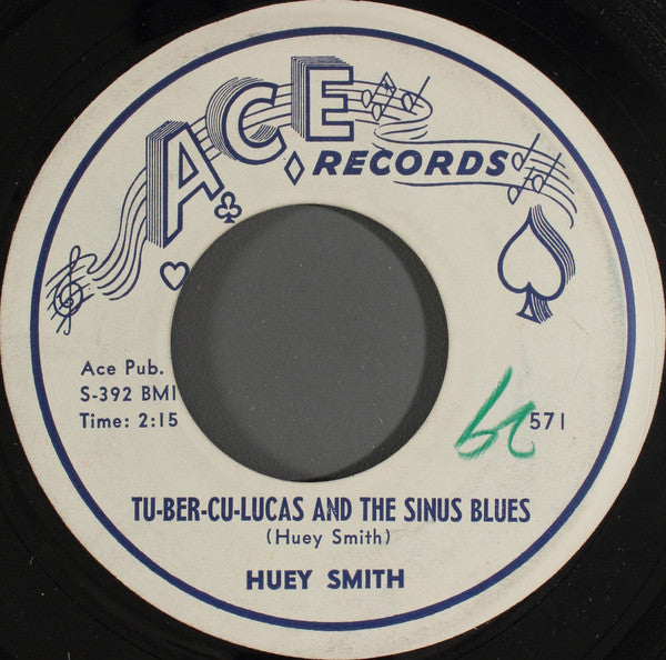 Huey "Piano" Smith : Tu-Ber-Cu-Lucas And The Sinus Blues / Dearest Darling (You're The One) (7", Single)