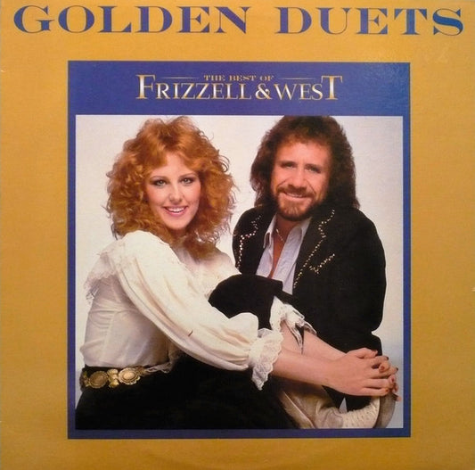 Frizzell & West* : Golden Duets (The Best Of Frizzell & West) (LP, Comp)