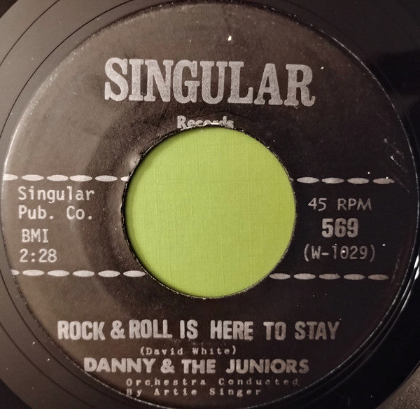Danny & The Juniors : Rock And Roll Is Here To Stay (7", Single)