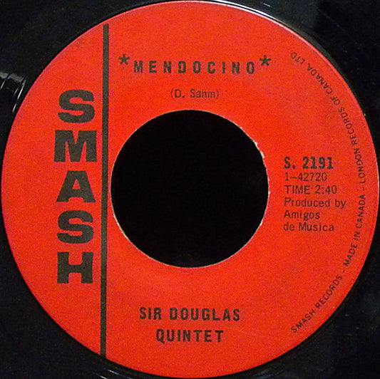 Sir Douglas Quintet : Mendocino (7", Single)