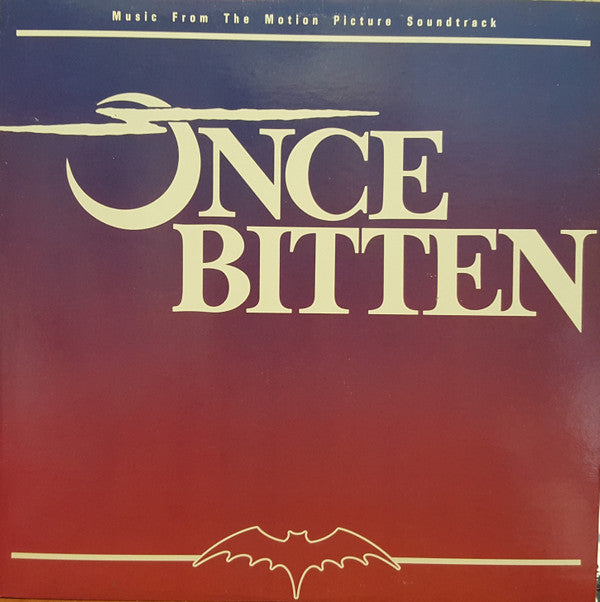 Various : Once Bitten - Music From The Motion Picture Soundtrack (LP, Album, Comp)