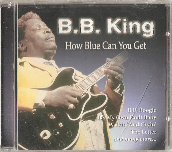 B.B. King : How Blue Can You Get (CD, Comp, RE, RM)