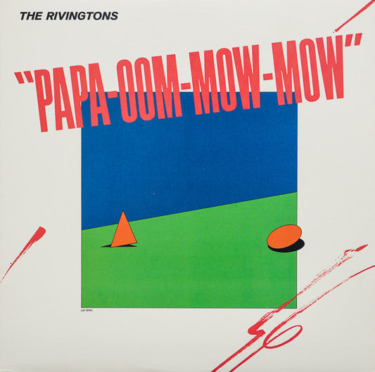 The Rivingtons : Papa-Oom-Mow-Mow (LP, Comp)