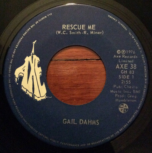 Gail Dahms : Rescue Me (7")