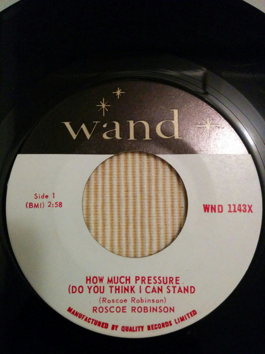Roscoe Robinson : How Much Pressure (Do You Think I Can Stand) / Do It Right Now (7", Single)