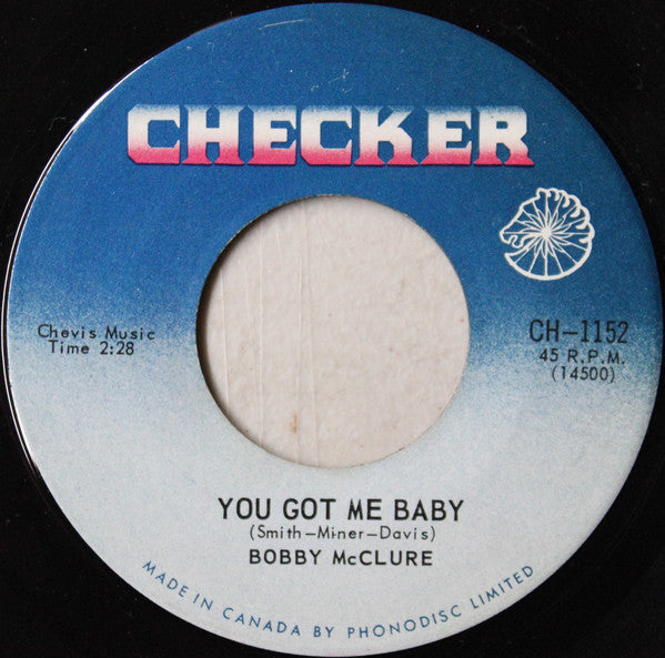 Bobby McClure : You Got Me Baby / Peak Of Love (7")