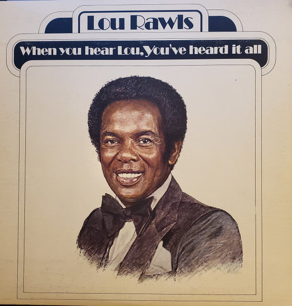 Lou Rawls : When You Hear Lou, You've Heard It All (LP, Album)