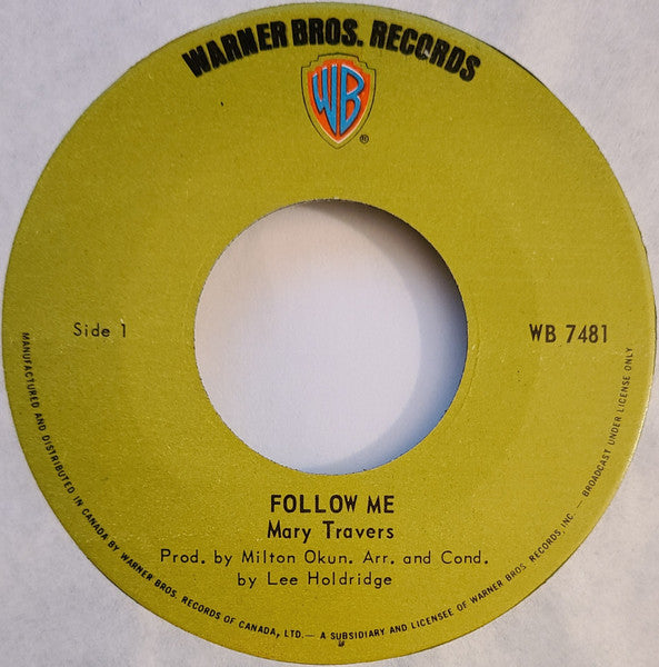 Mary Travers : Follow Me / I Guess He'd Rather Be In Colorado (7")