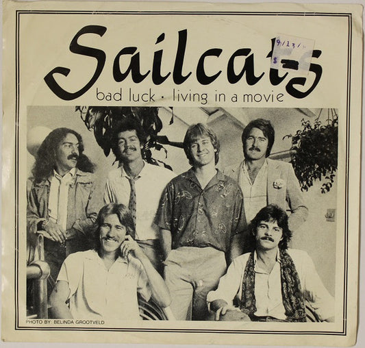 Sailcats : Bad Luck / Living In A Movie (7")