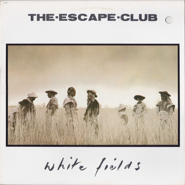 The Escape Club : White Fields (LP, Album)