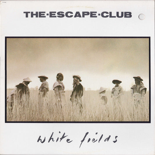 The Escape Club : White Fields (LP, Album)