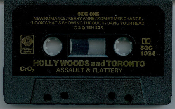 Holly Woods & Toronto (4) : Assault & Flattery (Cass, Album, CrO)