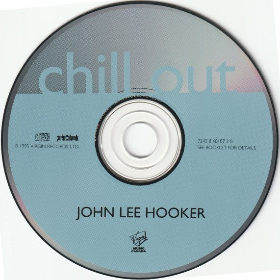 John Lee Hooker : Chill Out (CD, Album)
