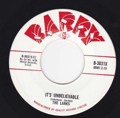 The Larks (5) : It's Unbelievable (7")