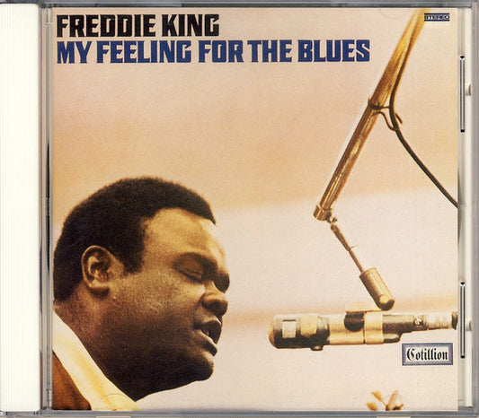 Freddie King : My Feeling For The Blues (CD, Album, RE)