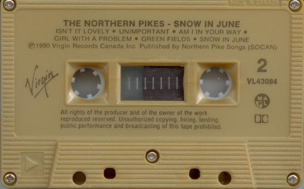 The Northern Pikes : Snow In June (Cass, Album, Gol)