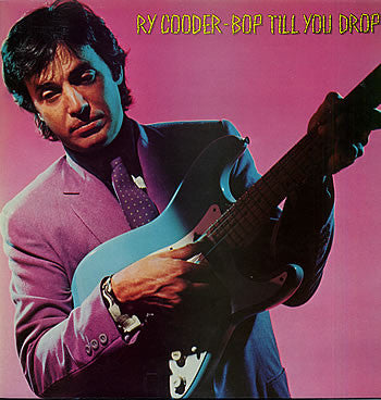 Ry Cooder : Bop Till You Drop (LP, Album, Don)