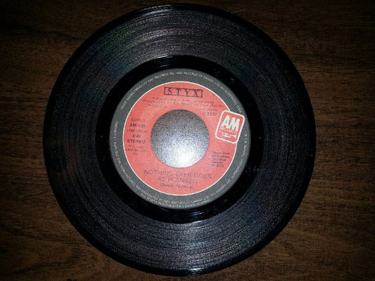 Styx : Nothing Ever Goes As Planned (7", Single)