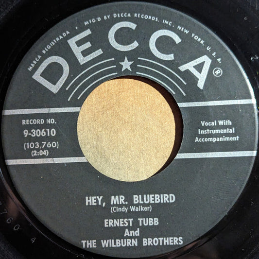 Ernest Tubb And The Wilburn Brothers : Hey, Mr Bluebird / How Do We Know (7")
