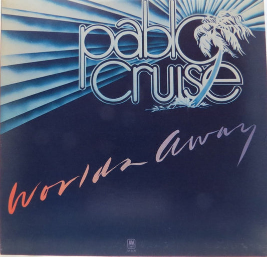 Pablo Cruise : Worlds Away (LP, Album)