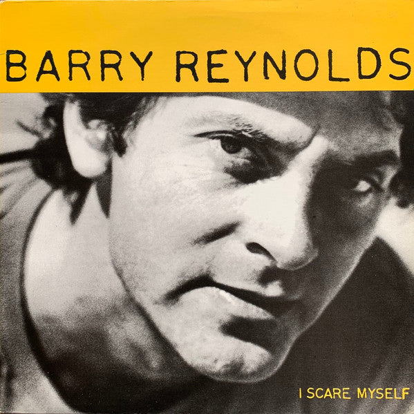 Barry Reynolds : I Scare Myself (LP, Album)