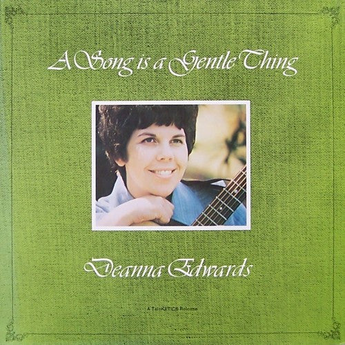 Deanna Edwards : A Song Is A Gentle Thing (LP, Album)