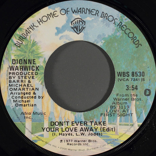 Dionne Warwick : Don't Ever Take Your Love Away (7")