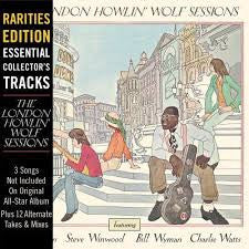 Howlin' Wolf, Eric Clapton, Steve Winwood, Charlie Watts, Bill Wyman : The London Howlin' Wolf Sessions (Rarities Edition) (CD, S/Edition)