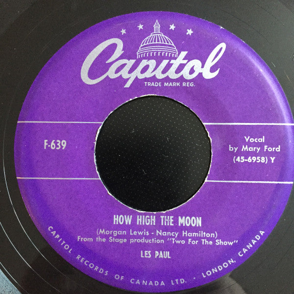 Les Paul & Mary Ford / Les Paul : How High The Moon / Walkin' And Whistlin' Blues (7", Single)