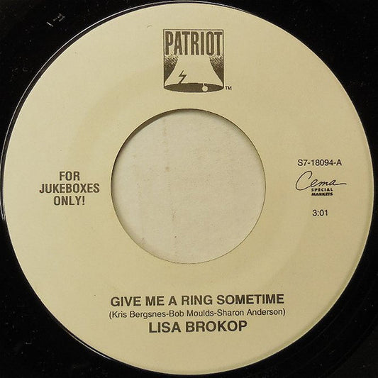 Lisa Brokop : Give Me A Ring Sometime (7", Single, Jukebox)