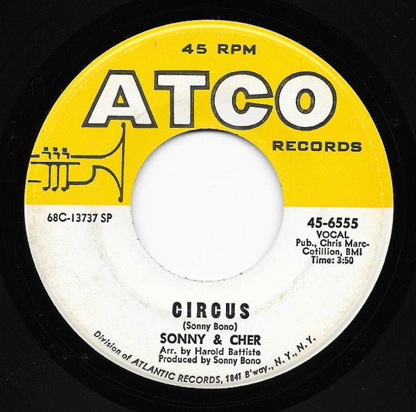 Sonny & Cher / Sonny* : Circus / I Would Marry You Today (7", Single, SP)