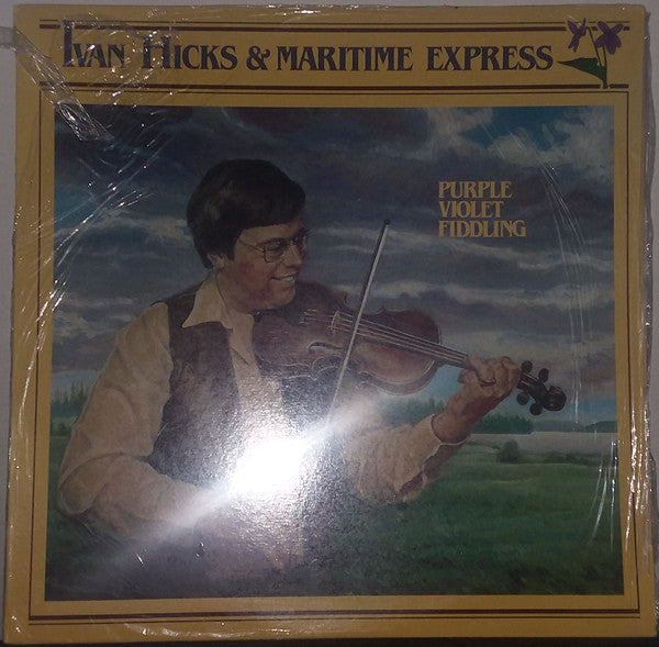 Ivan Hicks (2) & Maritime Express : Purple Violet Fiddling (LP)