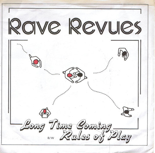 Rave Revues : Long Time Coming (7", Single)