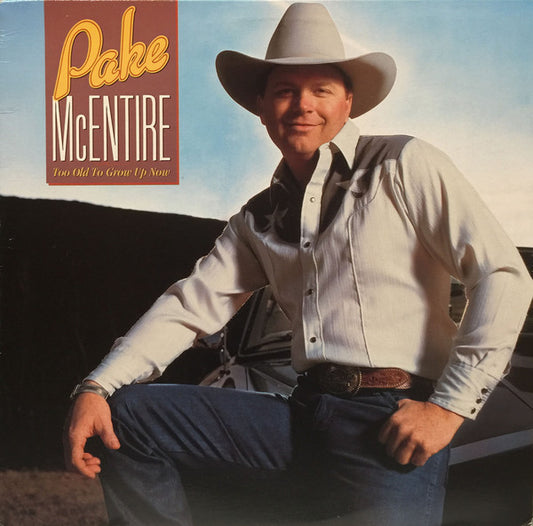 Pake McEntire : Too Old To Grow Up Now (LP, Album)