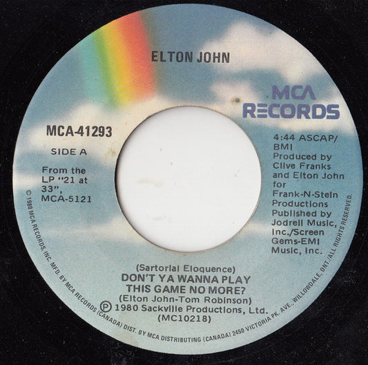Elton John : (Sartorial Eloquence) Don't Ya Wanna Play This Game No More (7", Single)
