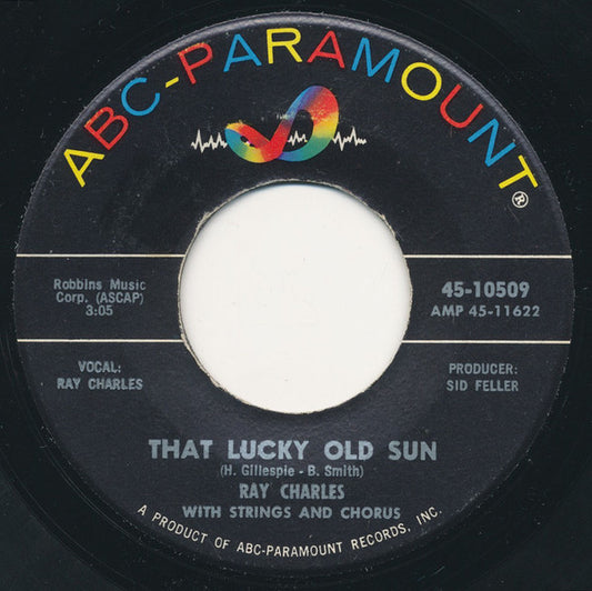 Ray Charles And His Orchestra, Ray Charles : That Lucky Old Sun / Ol' Man Time (7")