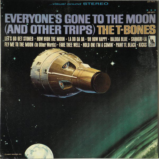 The T-Bones : Everyone's Gone To The Moon (And Other Trips) (LP, Album)