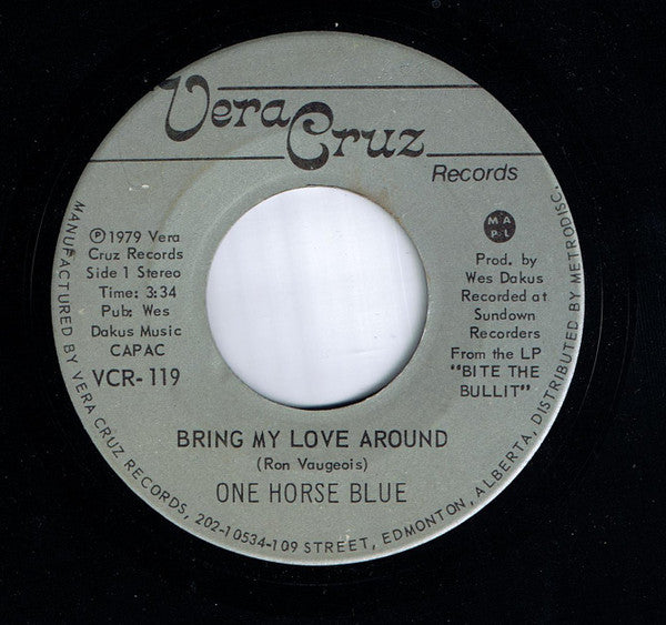 One Horse Blue : Bring My Love Around (7", Single)