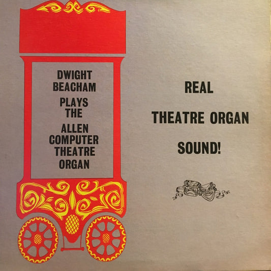 Dwight Beacham : Real Theatre Organ Sound! (LP, Album, Yel)