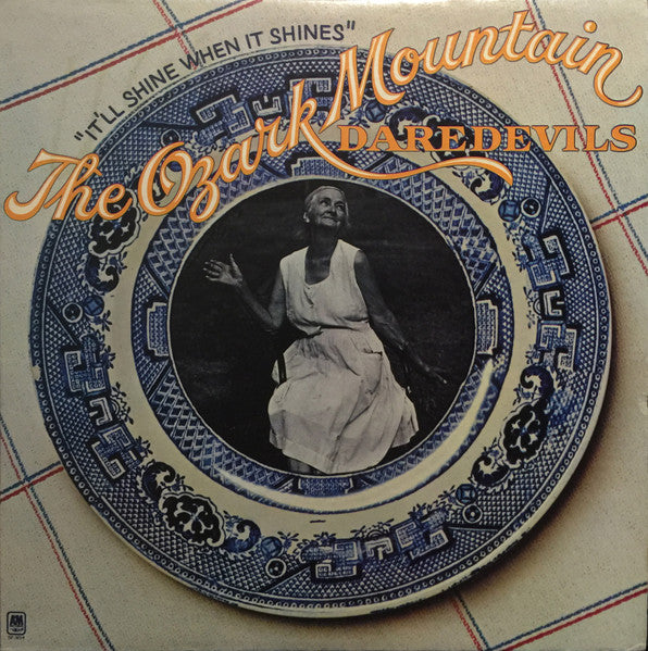 The Ozark Mountain Daredevils : It'll Shine When It Shines (LP, Album)